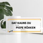 Tasse - Plattdeutsche Weisheiten #2