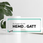 Tasse - Plattdeutsche Weisheiten #8